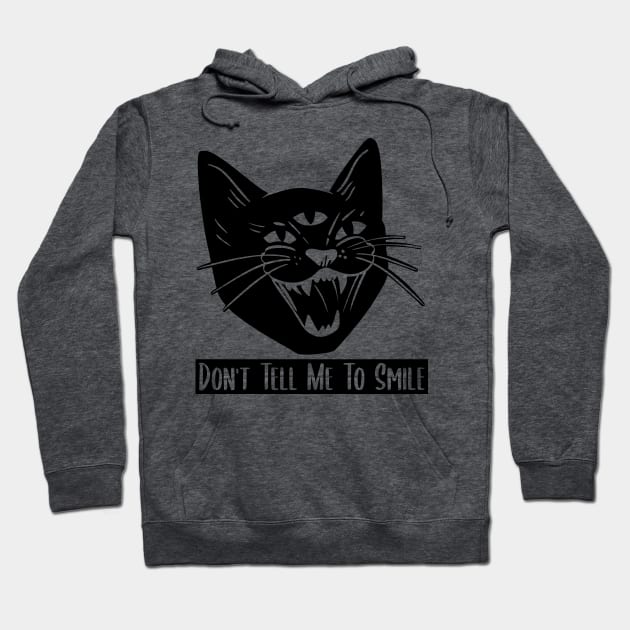 Don't Tell Me To Smile hissing 3 eye Cat Hoodie by SusanaDesigns